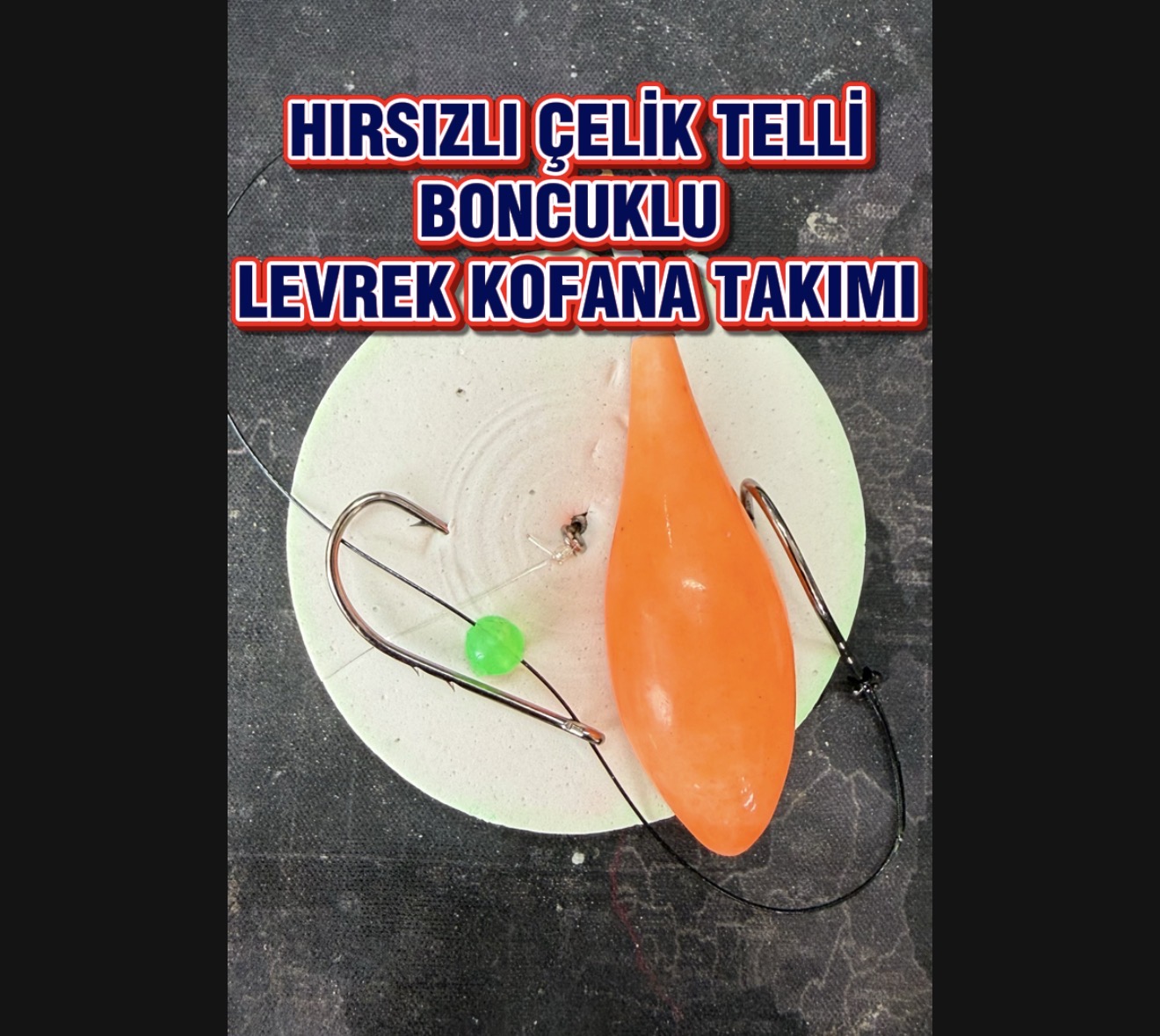 ÇELİK TELLİ LEVREK & KOFANA TAKIMI